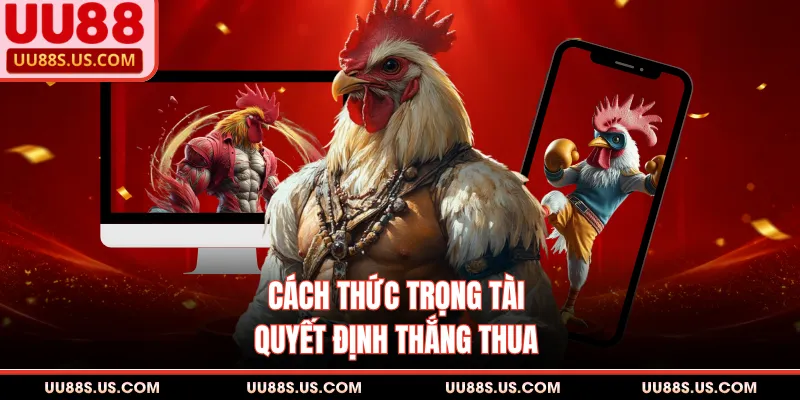 Cách thức trọng tài quyết định thắng thua
