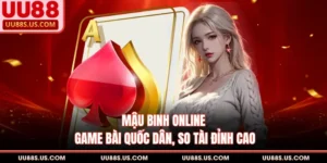Mậu Binh Online - Game Bài Quốc Dân, So Tài Đỉnh Cao
